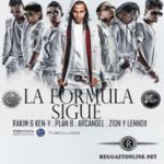 Plan B Ft. Zion Y Lennox, Arcangel, RKM Y Ken-Y - La Formula Sigue